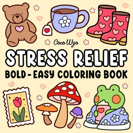 Stress Relief: Coloring Book for Adults and Kids, Bold and Easy, Simple and Big Designs for Relaxation